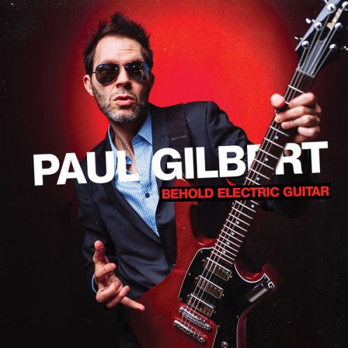 Paul Gilbert - Discography (1991-2019) Paul Gilbert - Discography (1991-2019)