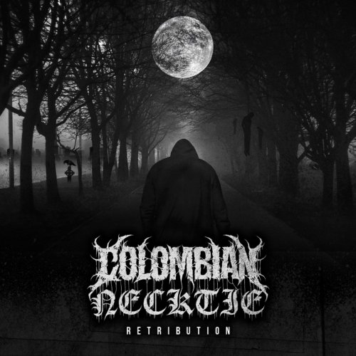 Colombian Necktie - Retribution (2019)