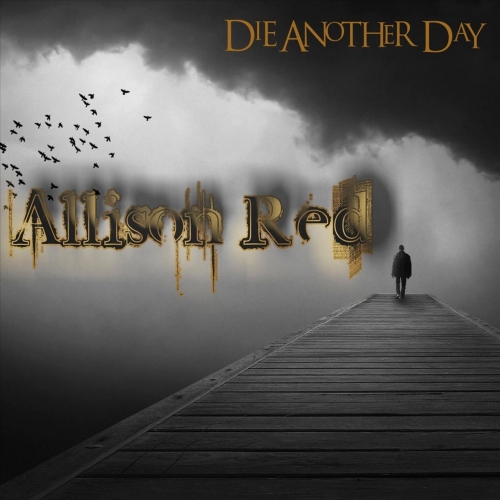 Allison Red - Die Another Day (2019)