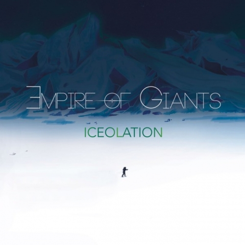 Empire of Giants - Iceolation (2019)