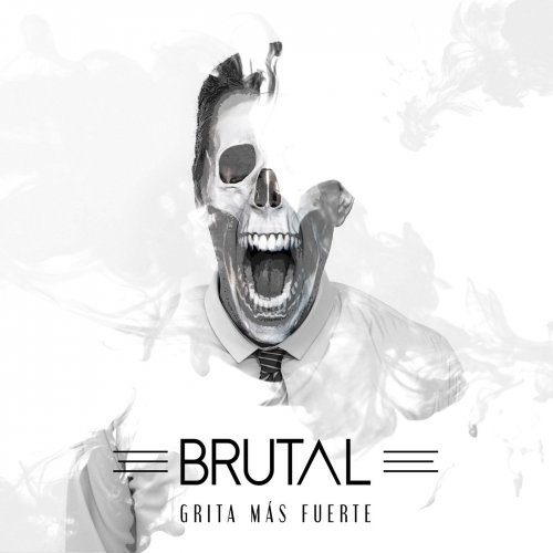 Brutal - Grita Más Fuerte (2019)