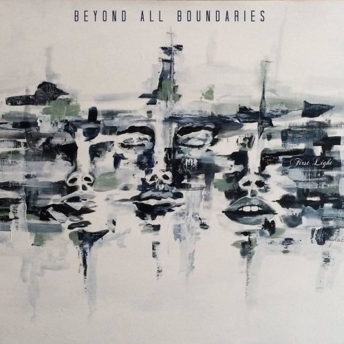 Beyond All Boundaries - First Light (2019)