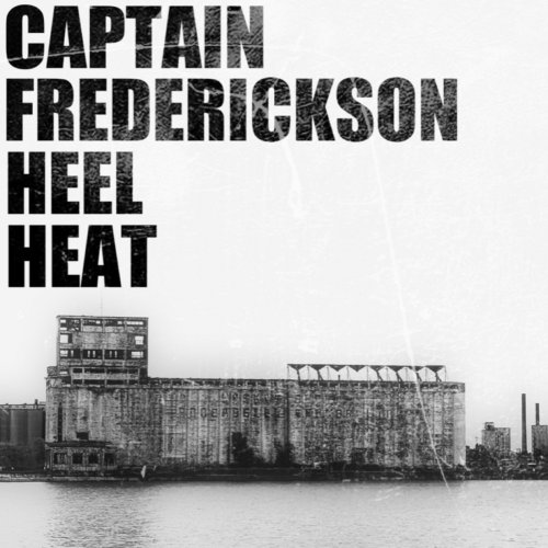Captain Frederickson - Heel Heat (2019)