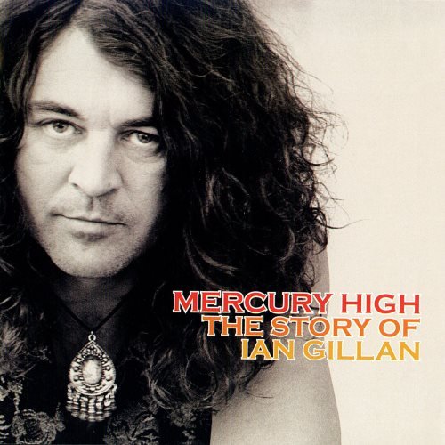 Ian Gillan - Меrсurу Нigh: Тhе Stоrу Оf Iаn Gillаn [2СD] (2004)