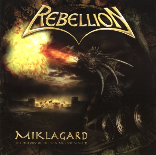 Rebellion - Мiklаgаrd: Тhе Нistоrу Оf Тhе Vikings [Vоl.II] (2007)