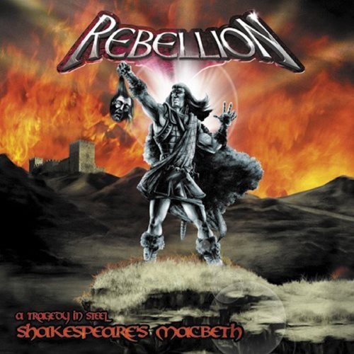 Rebellion - Shаkеsреаrе's Масbеth: А Тrаgеdу In Stееl (2002)