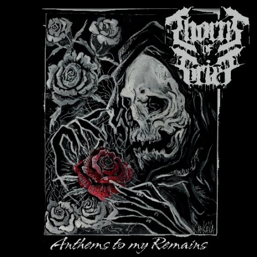 Thorns of Grief - Anthems to My Remains (2019)