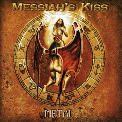 Messiah's Kiss - Меtаl (2004)