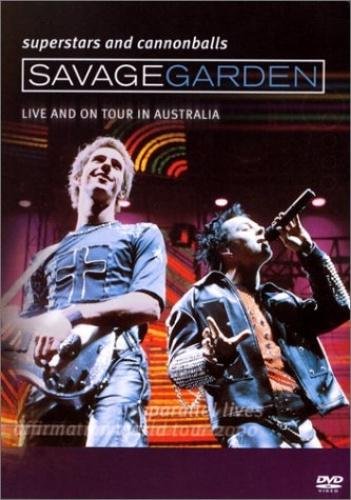 Savage Garden - Superstars and Cannonballs: Live And On Tour in Australia (2000)