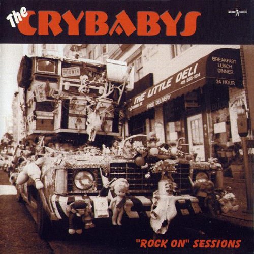 The Crybabys - Rock On Sessions (2000)