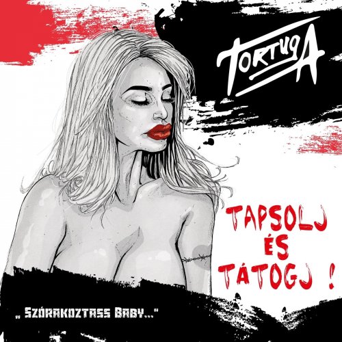 Tortuga - Tapsolj És Tátogj! (2019)