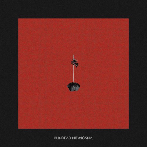 Blindead - Niewiosna (2019)