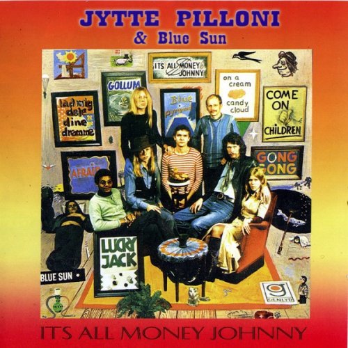 Jytte Pilloni & Blue Sun - It's All Money Johnny (1976)
