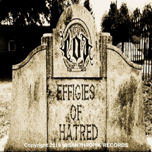 Effigy of Hate - Effigies of Hatred (2019)
