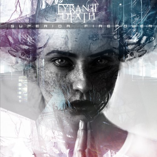 Tyrant Of Death - Superior Firepower (2019)