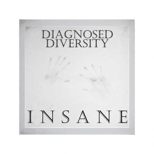 Diagnosed Diversity - Insane (2019)