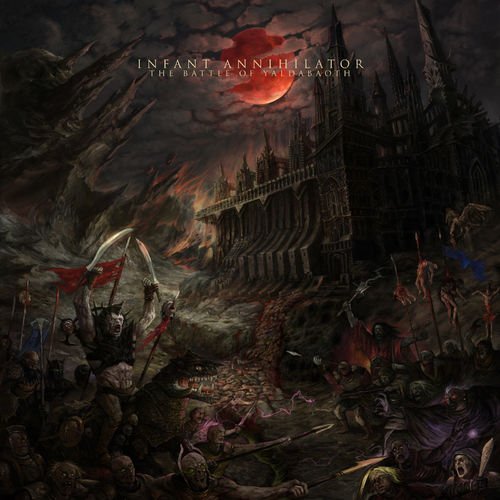 Infant Annihilator - The Battle Of Yaldabaoth (2019)