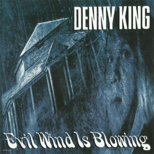 Denny King - Evil Wind Is Blowing (1972)