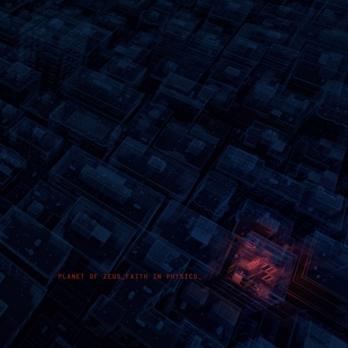 Planet Of Zeus  - Faith in Physics (2019)
