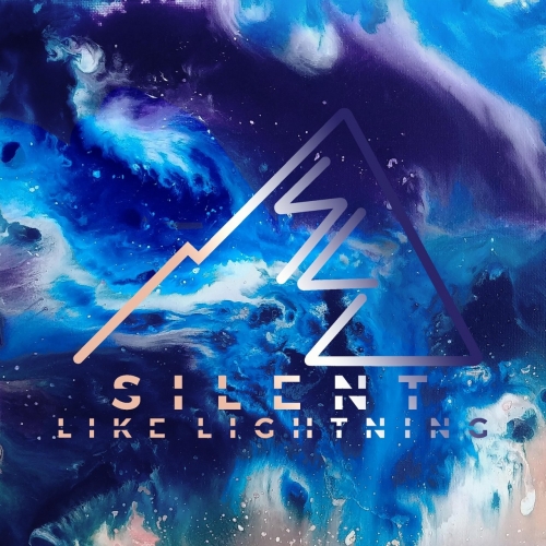 Silent Like Lightning - Silent Like Lightning (2019)