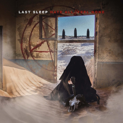 Last Sleep - Hate All // Feel None (EP) (2019)