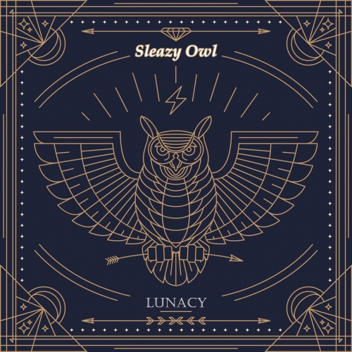 Sleazy Owl - Lunacy (2019)