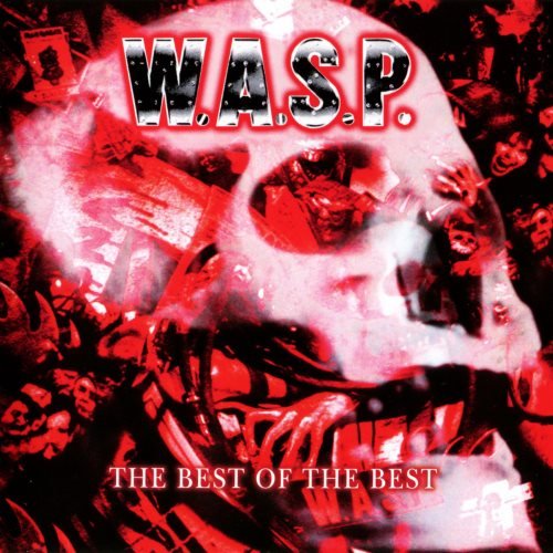 W.A.S.P. - Тhе Веst Оf Тhе Веst [2СD] (2007)