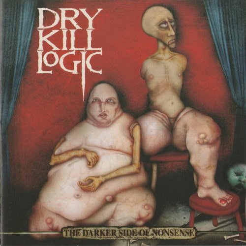 Dry Kill Logic - Discography (2001-2006) Dry Kill Logic - Discography (2001-2006)