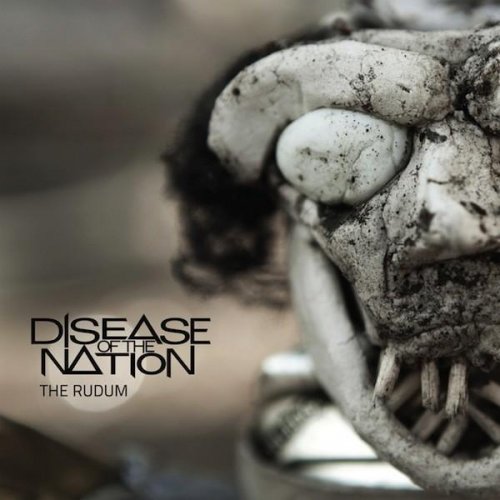 Disease Of The Nation - The Rudum (2011)