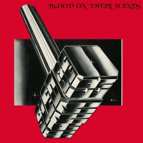 Sledgehammer - Blood On Their Hands (1983)