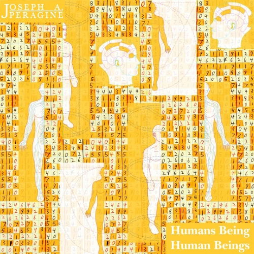 Joseph A. Peragine - Humans Being Human Beings (2019)