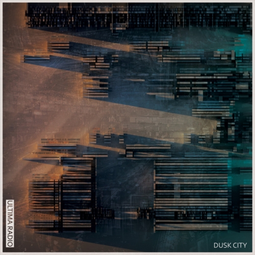 Ultima Radio - Dusk City (2019)