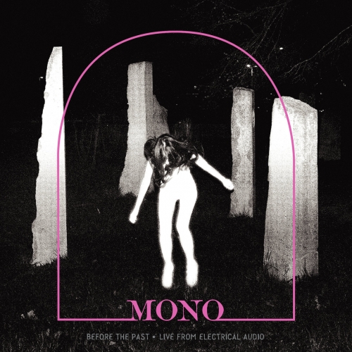 Mono - Before The Past • Live From Electrical Audio (2019)