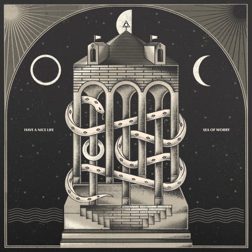 Have A Nice Life - Sea of Worry (2019)