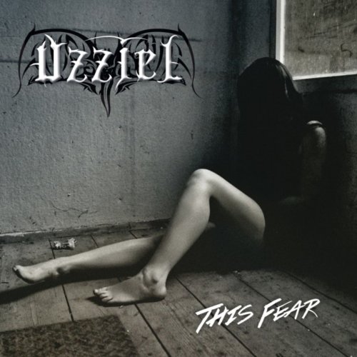 Uzziel - This Fear (2019)