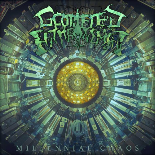Glorified Enthronement - Millennial Chaos (2019)
