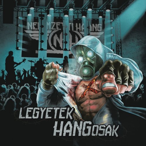 Nemzeti Hang - Legyetek Hangosak (2019)