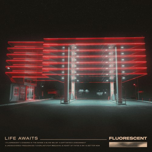 Life Awaits - Fluorescent (2019)