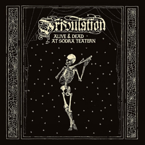 Tribulation - Alive & Dead At Södra Teatern (2019)