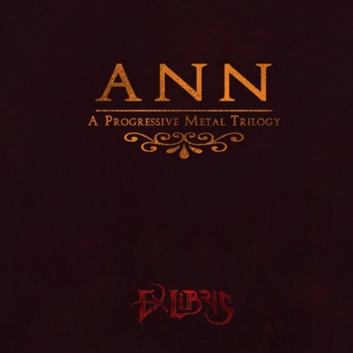 Ex Libris - Ann (A Progressive Metal Trilogy) (2019)