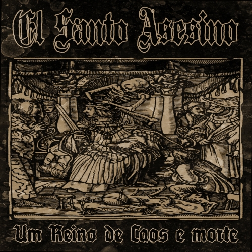 El Santo Asesino - Um Reino de Caos e Morte (2019)