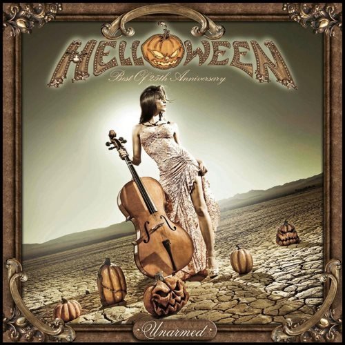 Helloween - Unаrmеd: Веst Of 25th Аnnivеrsаrу (2010)