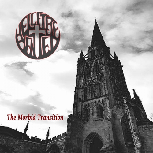 Hellfire Denied - The Morbid Transition (2019)