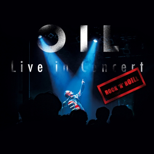 Oil - Live In Concert (2020)