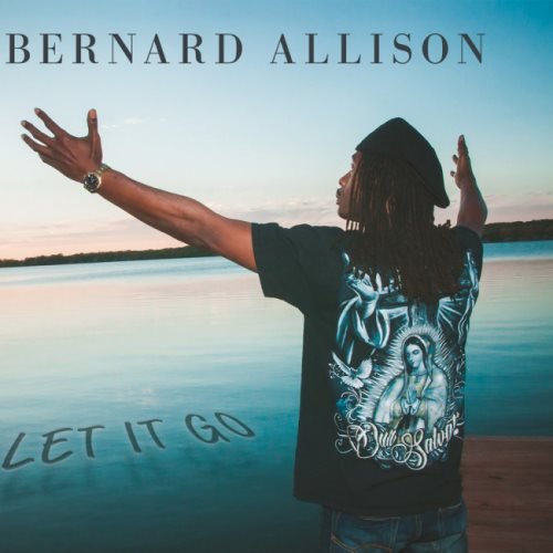 Bernard Allison - Lеt It Gо (2018)