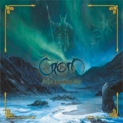 Crom - Whеn Nоrthmеn Diе [Limited Edition] (2017)