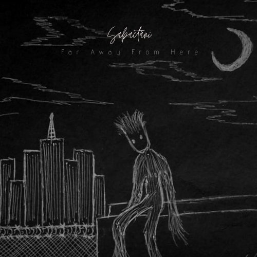 Sabactâni - Far Away from Here (2020)