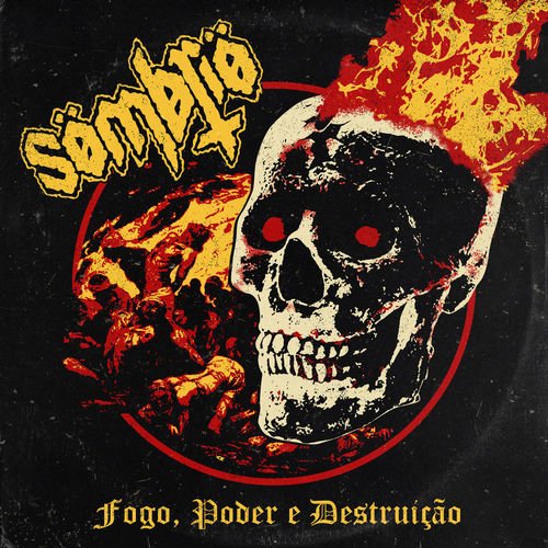 Sömbriö - Fogo, Poder E Destruição (2020)