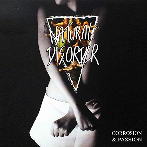 Natural Disorder - Corrosion & Passion (2020)