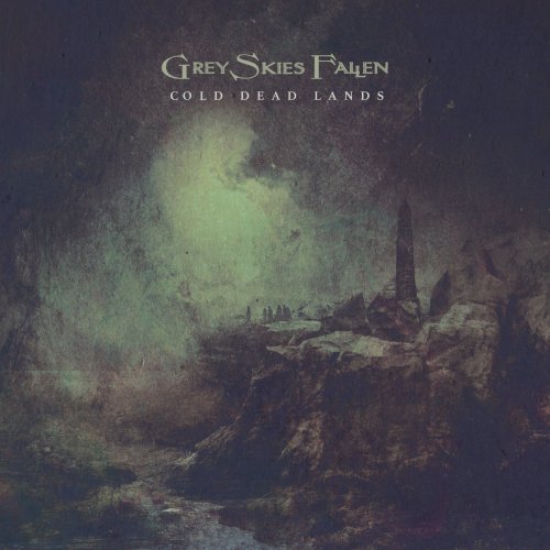 Grey Skies Fallen - Cold Dead Lands (2020)